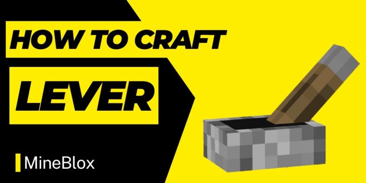 Making Levers in Minecraft: A Step-by-Step Guide